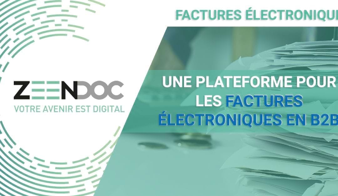 TVA 2024 : Une plateforme pour les factures électroniques en B2B