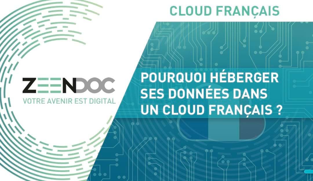 Pourquoi héberger ses données dans un cloud français ?
