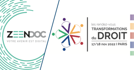 Venez découvrir Zeendoc aux RDV des Transformations du Droit les 17 et 18 novembre au Palais des Congrès de Paris