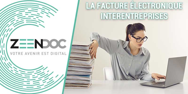 La facture électronique interentreprises : révolution technologique et avantages incontestables