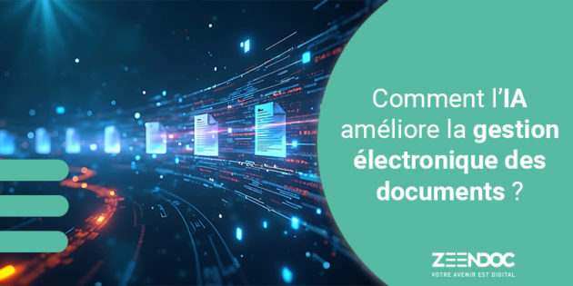 Comment l’IA permet d’améliorer la gestion électronique des documents ?