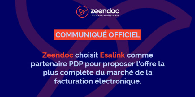 Zeendoc choisit Esalink comme partenaire PDP pour proposer l’offre la plus complète du marché de la facturation électronique