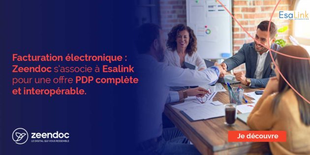 Facturation électronique : Zeendoc s’associe à Esalink pour une offre PDP complète et interopérable