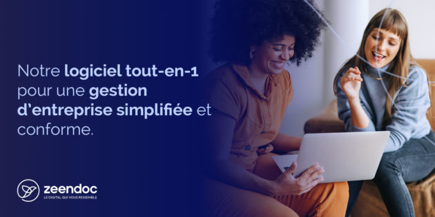 Zeendoc, un logiciel tout en 1 pour une gestion d’entreprise simplifiée et conforme à la facturation électronique obligatoire