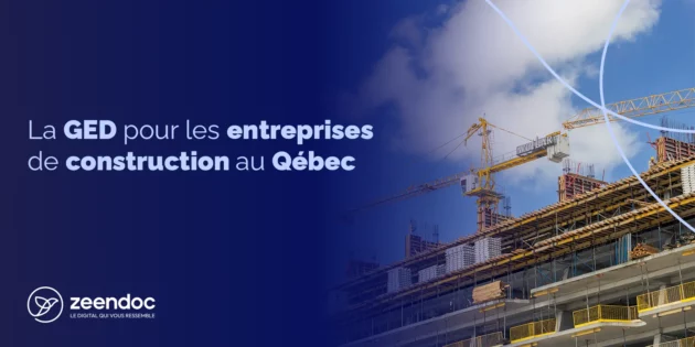 La GED pour les entreprises de construction au Québec