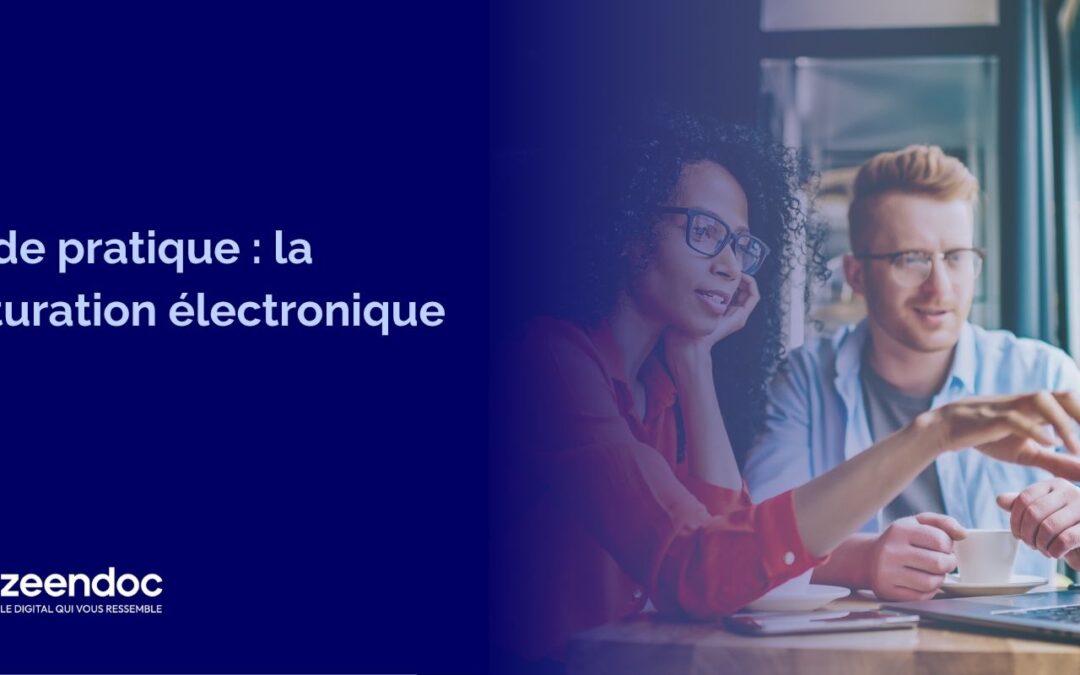 Guide pratique facturation électronique obligatoire