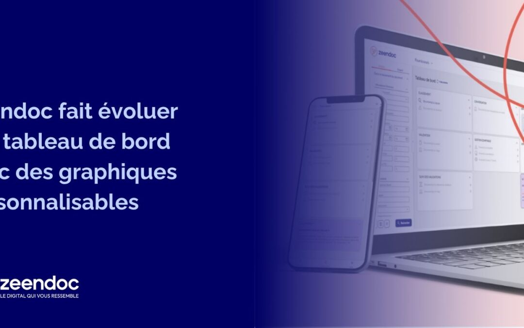 Zeendoc fait évoluer son tableau de bord avec des graphiques personnalisables